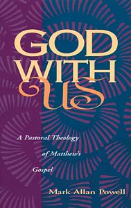 God with Us: A Pastoral Theology of Matthew's Gospel