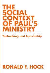 The Social Context of Paul's Ministry: Tentmaking and Apostleship