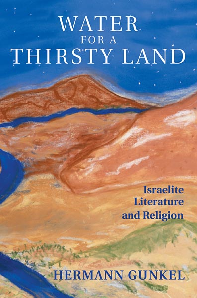 Water for a Thirsty Land: Israelite Literature and Religion