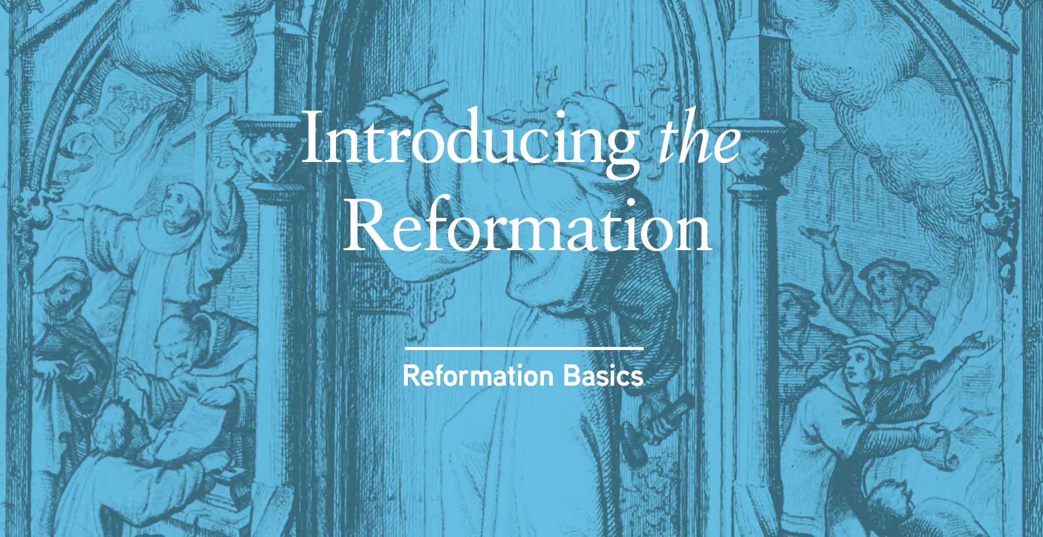 Reformation Basics banner image