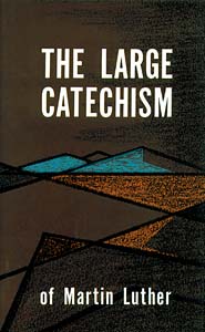 eBook-The Large Catechism: of Martin Luther