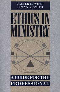 Ethics in Ministry: A Guide for the Professional