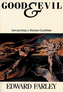 Good and Evil: Interpreting a Human Condition