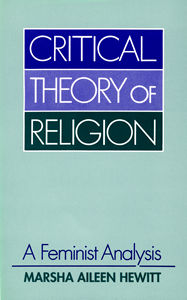 Critical Theory of Religion: A Feminist Analysis