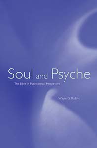 Soul and Psyche: The Bible in Psychological Perspective