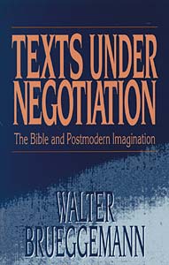 Texts under Negotiation: The Bible and Postmodern Imagination