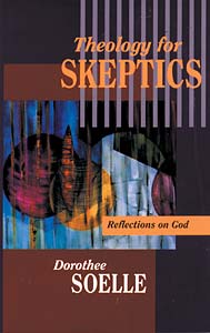 Theology for Skeptics: Reflections on God