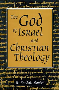 The God of Israel and Christian Theology