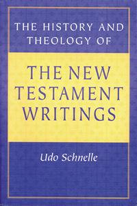 The History and Theology of New Testament Writings