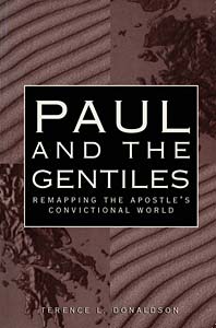 Paul and the Gentiles: Remapping the Apostle's Convictional World
