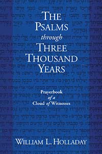 The Psalms through Three Thousand Years: Prayerbook of a Cloud of Witnesses