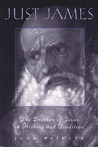 Just James: The Brother of Jesus in History and Tradition