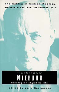 Reinhold Niebuhr: Theologian of Public Life