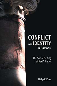 Conflict and Identity in Romans: The Social Setting of Paul's Letter