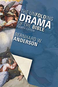 The Unfolding Drama of the Bible: Fourth Edition