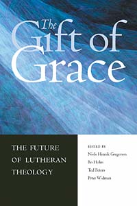 The Gift of Grace: The Future of Lutheran Theology