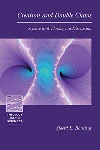 Creation and Double Chaos: Science and Theology in Discussion