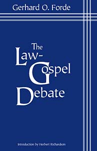 The Law-Gospel Debate: An Interpretation of Its Historical Development