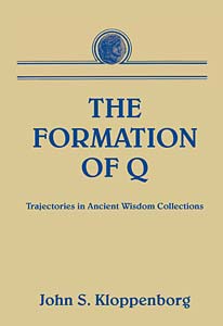 The Formation of Q: Trajectories in Ancient Wisdom Collections