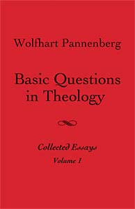 Basic Questions in Theology, Volume 1