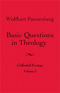 Basic Questions in Theology, Volume 2