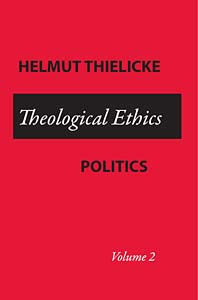 Theological Ethics: Volume 2