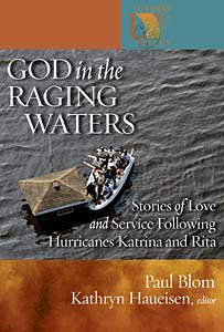 eBook-God in the Raging Waters: Stories of Love and Service Following Hurricanes Katrina and Rita