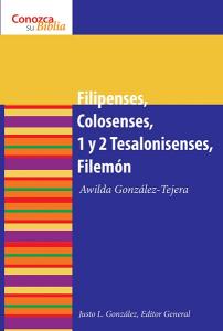 Filipenses, Colosenses, 1 y 2 Tesalonisenses, Filemon: Philippians, Colossians, 1 & 2 Thessalonians, Philemon