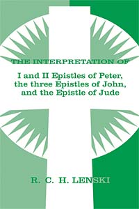 Interpretation of: 1 & II Epistles of Peter, Three Epistles of John & the Epistle of Jude