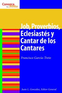 Job, Proverbios, Eclesiastés y Cantar de los Cantares: Job, Proverbs, Ecclesiastes, and Song of Songs