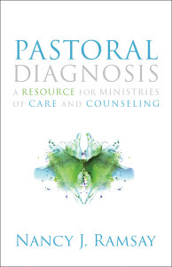 Pastoral Diagnosis: A Resource for Ministries of Care and Counseling