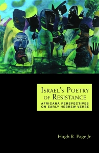 Israel's Poetry of Resistance: Africana Perspectives on Early Hebrew Verse