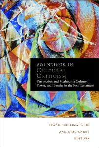 Soundings in Cultural Criticism: Perspectives and Methods in Culture, Power, and Identity in the New Testament
