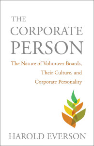 The Corporate Person: The Nature of Volunteer Boards, Their Culture, and Corporate Personality
