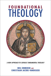 Foundational Theology: A New Approach to Catholic Fundamental Theology