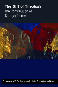 The Gift of Theology: The Contribution of Kathryn Tanner