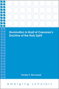 Illumination in Basil of Caesarea's Doctrine of the Holy Spirit