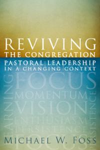 Reviving the Congregation: Pastoral Leadership in a Changing Context