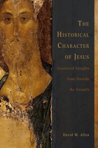eBook-The Historical Character of Jesus: Canonical Insights from Outside the Gospels