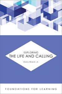Exploring the Life and Calling