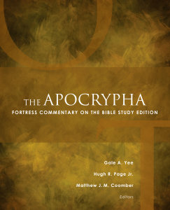 The Apocrypha: Fortress Commentary on the Bible Study Edition