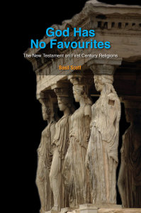 God Has No Favourites: The New Testament on First Century Religions