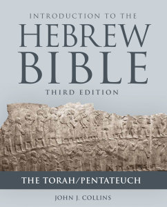 Introduction to the Hebrew Bible, Third Edition: The Torah/Pentateuch