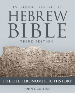 Introduction to the Hebrew Bible, Third Edition: The Deuteronomistic History