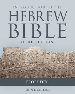 Introduction to the Hebrew Bible, Third Edition: Prophecy