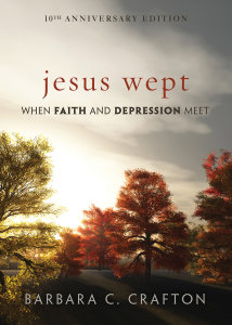 Jesus Wept: When Faith and Depression Meet