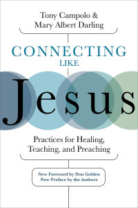 Connecting Like Jesus: Practices for Healing, Teaching, and Preaching
