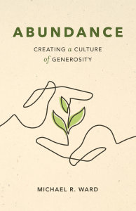 Abundance: Creating a Culture of Generosity