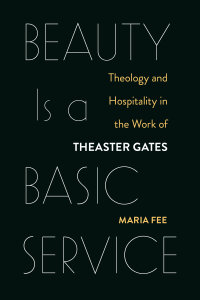 Beauty Is a Basic Service: Theology and Hospitality in the Work of Theaster Gates