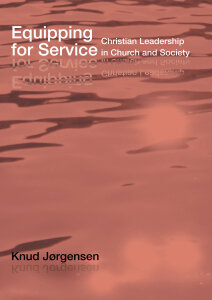 Equipping for Service: Christian Leadership in Church and Society